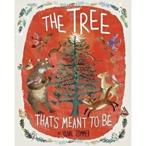 The Tree That's Meant to Be, Hardcover - Yuval Zommer imagine