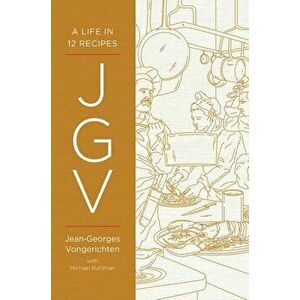 Jgv: A Life in 12 Recipes, Hardcover - Jean-Georges Vongerichten imagine