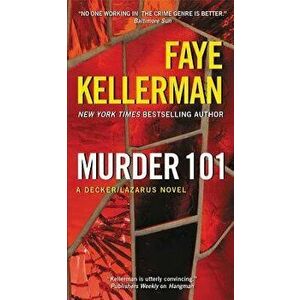 Murder 101: A Decker/Lazarus Novel - Faye Kellerman imagine