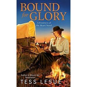Bound for Glory, Paperback - Tess Lesue imagine