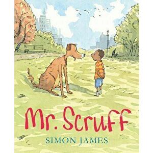 Mr. Scruff, Hardcover - Simon James imagine