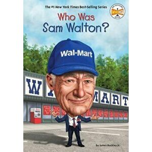 Who Was Sam Walton?, Paperback - James Buckley imagine