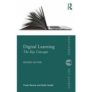 Digital Learning: The Key Concepts, Paperback - Frank Rennie imagine