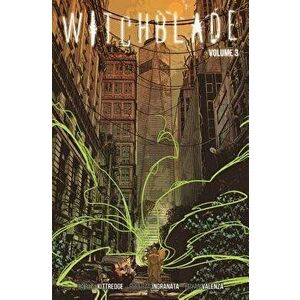 Witchblade Volume 3, Paperback - Caitlin Kittredge imagine
