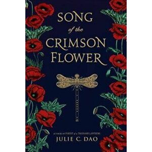 Song of the Crimson Flower, Hardcover - Julie C. Dao imagine