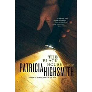 The Black House, Paperback - Patricia Highsmith imagine