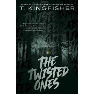 The Twisted Ones, Paperback - T. Kingfisher imagine