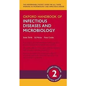 Oxford Handbook of Infectious Diseases and Microbiology, Paperback - Estee Torok imagine