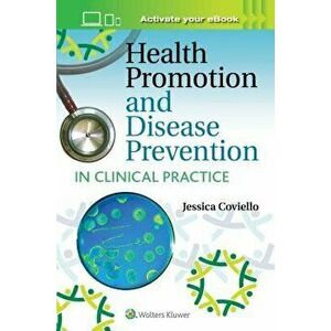 Health Promotion and Disease Prevention in Clinical Practice, Paperback - Jessica Shank Coviello imagine