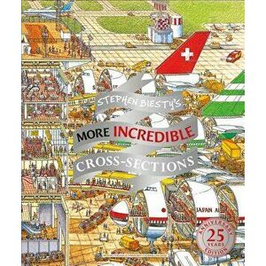 Stephen Biesty's More Incredible Cross-Sections, Hardcover - Stephen Biesty imagine
