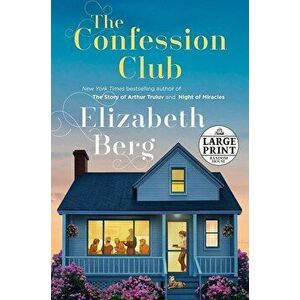 The Confession Club, Paperback - Elizabeth Berg imagine