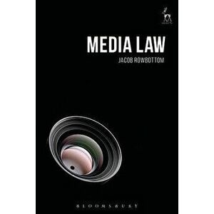 Media Law - Jacob Rowbottom imagine