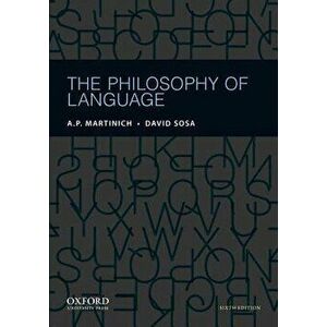The Philosophy of Language, Paperback - A. P. Martinich imagine