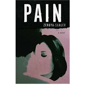 Pain, Paperback - Zeruya Shalev imagine