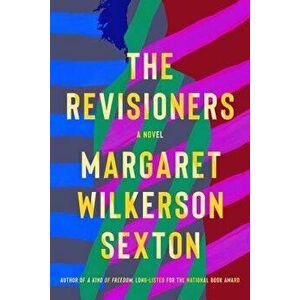 The Revisioners, Hardcover - Margaret Wilkerson Sexton imagine