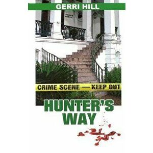 Hunter's Way, Paperback - Gerri Hill imagine
