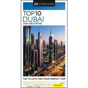 Top 10 Dubai and Abu Dhabi, Paperback - Dk Travel imagine
