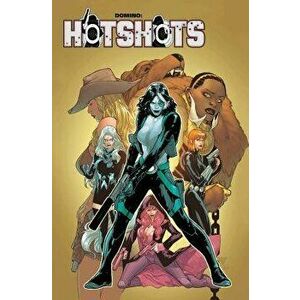 Domino: Hotshots, Paperback - Gail Simone imagine