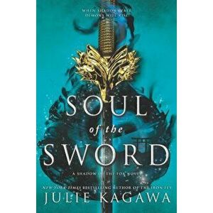 Soul of the Sword, Paperback - Julie Kagawa imagine