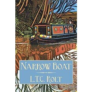 Narrow Boat, Paperback - L. T. C. Rolt imagine