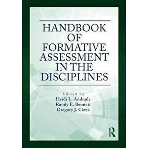 Handbook of Formative Assessment in the Disciplines, Paperback - Heidi L. Andrade imagine