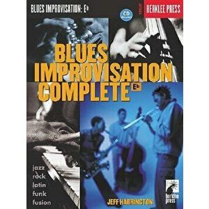 Blues Improvisation Complete: Eb Instruments [With Play-Along CD], Paperback - Jeff Harrington imagine