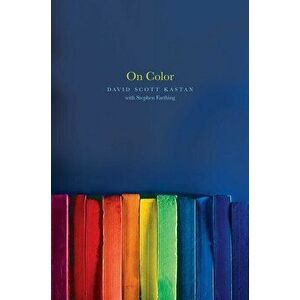 On Color, Paperback - David Kastan imagine