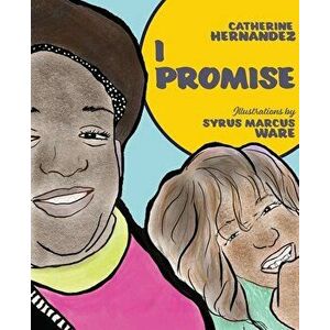 I Promise, Hardcover - Catherine Hernandez imagine