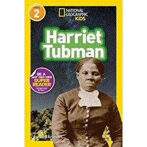 National Geographic Readers: Harriet Tubman (L2), Paperback - Barbara Kramer imagine
