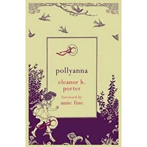 Pollyanna, Paperback - Eleanor H. Porter imagine