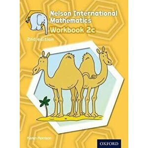 Nelson International Mathematics 2nd Edition Workbook 2c - Karen Morrison imagine