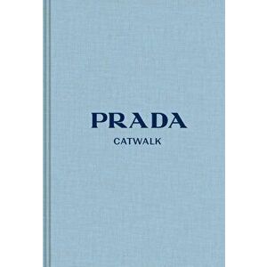 Prada: The Complete Collections, Hardcover - Susannah Frankel imagine