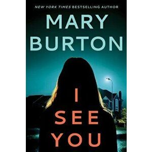 I See You, Paperback - Mary Burton imagine