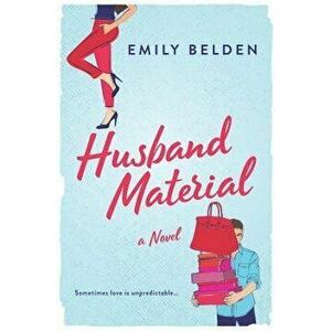 Husband Material, Paperback - Emily Belden imagine