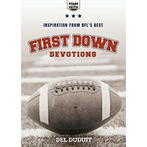 First Down Devotions: Inspiration from the Nfl's Best, Paperback - del Duduit imagine