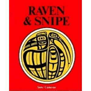 Raven & Snipe, Paperback - Anne Cameron imagine