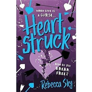 Heartstruck, Paperback - Rebecca Sky imagine