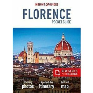 Insight Guides Pocket Florence (Travel Guide with Free Ebook), Paperback - Insight Guides imagine