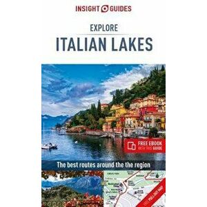 Insight Guides Explore Italian Lakes (Travel Guide with Free Ebook), Paperback - Insight Guides imagine