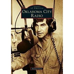 Oklahoma City Radio, Paperback - Michael Dean imagine