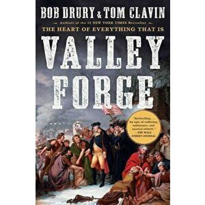 Valley Forge, Paperback - Bob Drury imagine