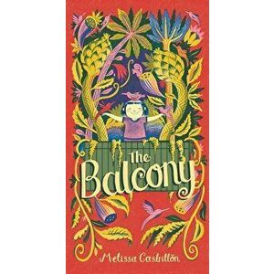 The Balcony, Hardcover - Melissa Castrillon imagine