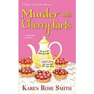 Murder with Cherry Tarts - Karen Rose Smith imagine