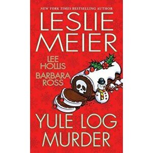 Yule Log Murder - Leslie Meier imagine