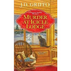 Murder at Icicle Lodge - J. D. Griffo imagine