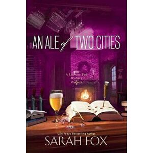 An Ale of Two Cities, Hardcover - Sarah Fox imagine