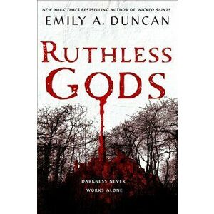 Ruthless Gods, Hardcover - Emily A. Duncan imagine