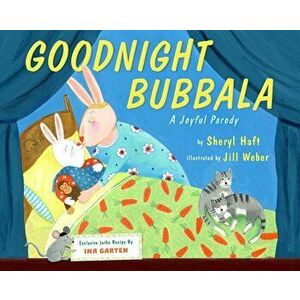 Goodnight Bubbala, Hardcover - Sheryl Haft imagine