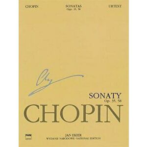 Sonatas, Op. 35 & 58: Chopin National Edition 10a, Vol. X, Paperback - Frederic Chopin imagine