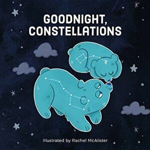 Goodnight, Constellations, Hardcover - Running Press imagine